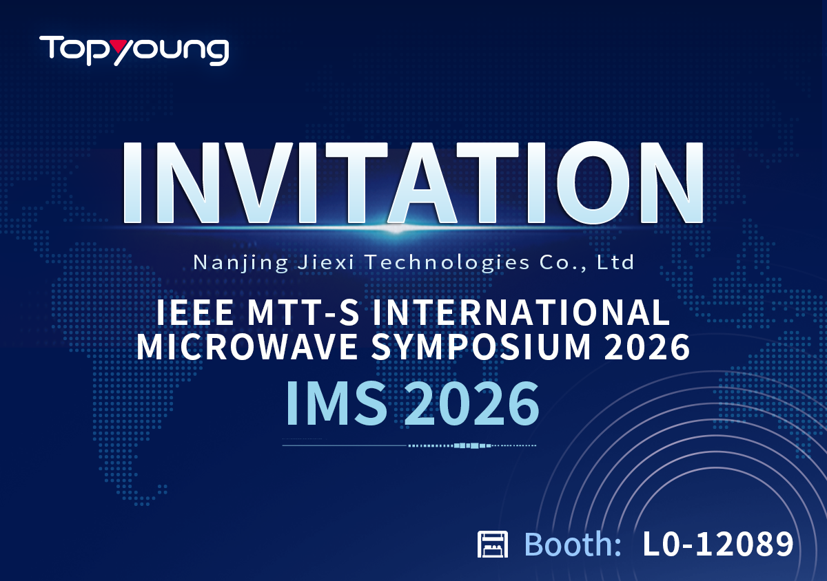 Topyoung to Exhibit at IMS 2026, Showcasing RF Matrix, 5G-A OTA & NTN Test Solutions